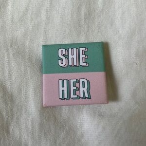 She/Her Pronouns Pin